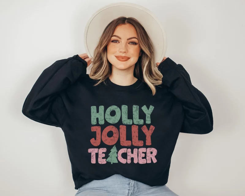 Holly Jolly Teacher Sweatshirt